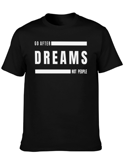 Go After Dreams Graphic Tee - Motivational Black T-Shirt