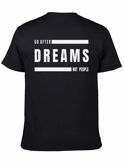 Go After Dreams Graphic Tee - Motivational Black T-Shirt