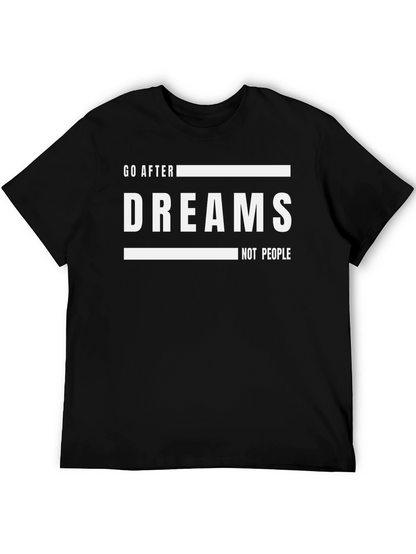 Go After Dreams Graphic Tee - Motivational Black T-Shirt