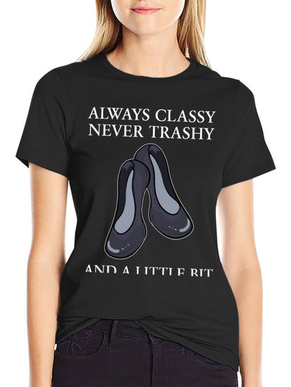 Classy & A Little Bit Tee