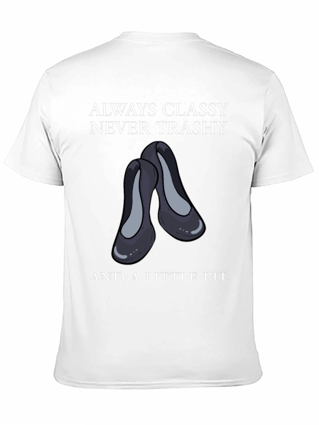 Classy & A Little Bit Tee