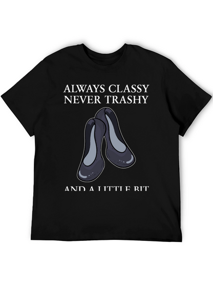 Classy & A Little Bit Tee