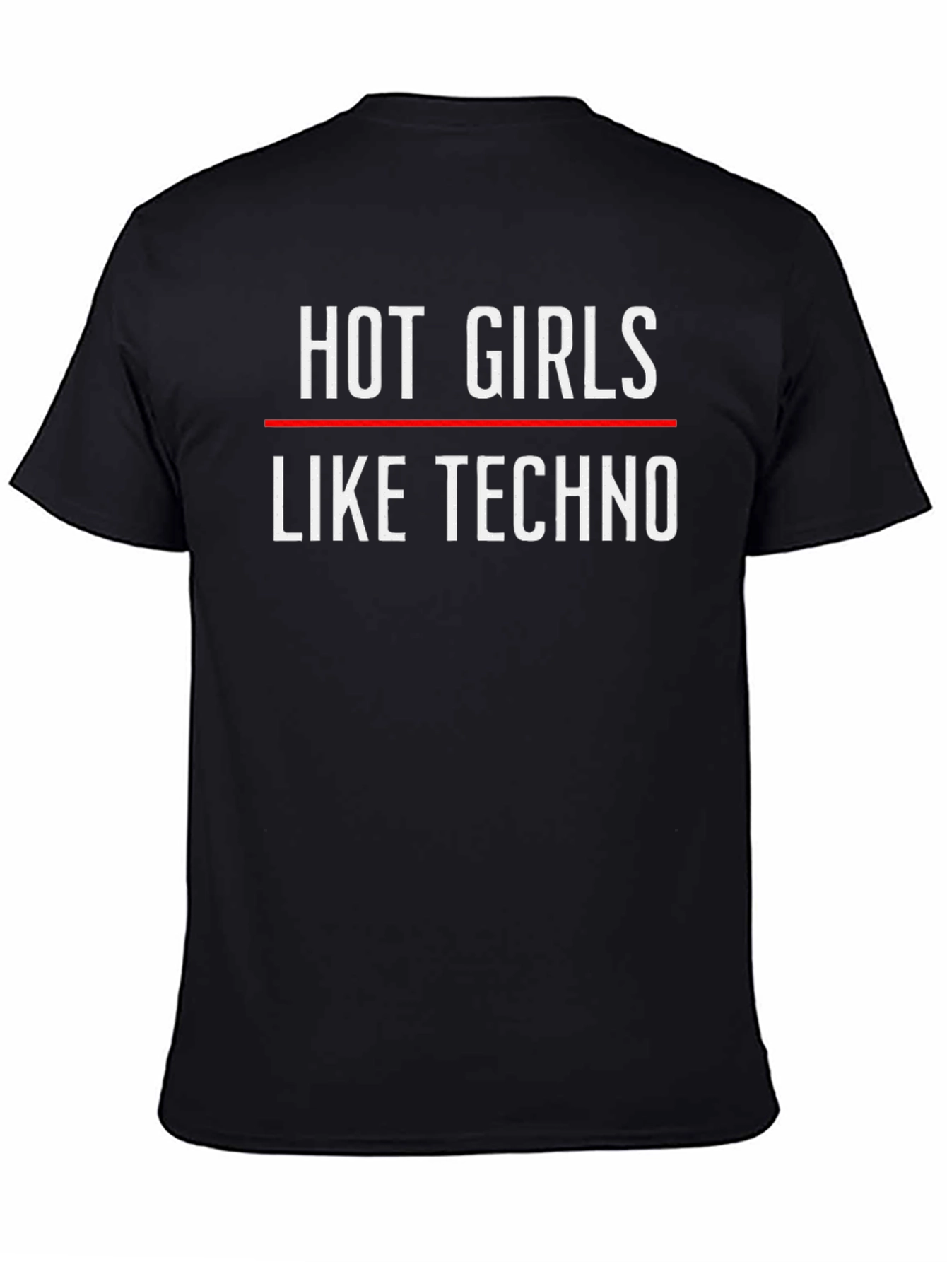 Hot Girls Like Techno Graphic T-Shirt