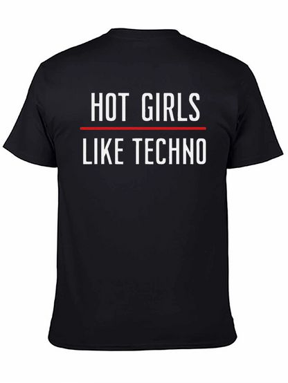 Hot Girls Like Techno Graphic T-Shirt