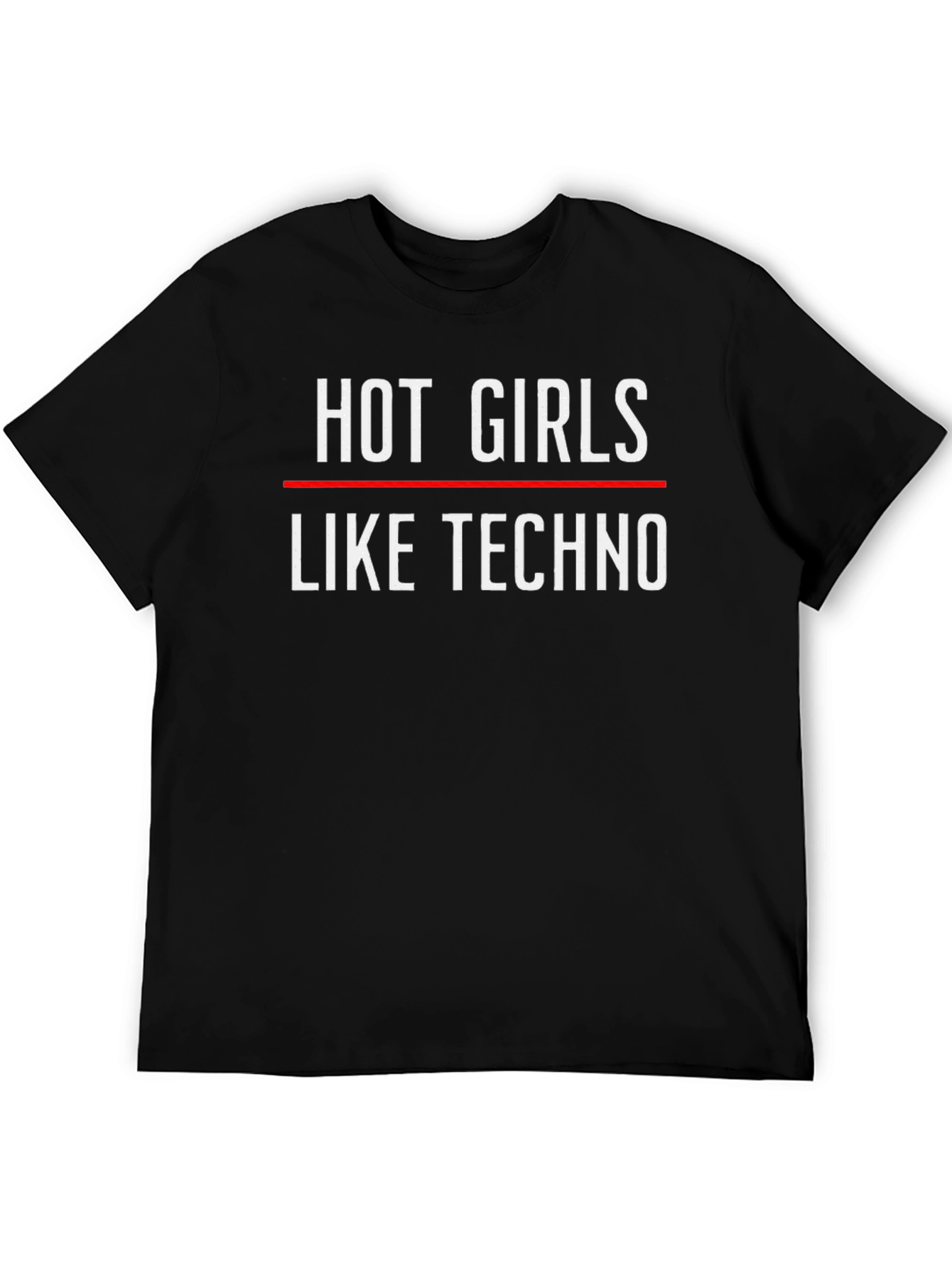 Hot Girls Like Techno Graphic T-Shirt