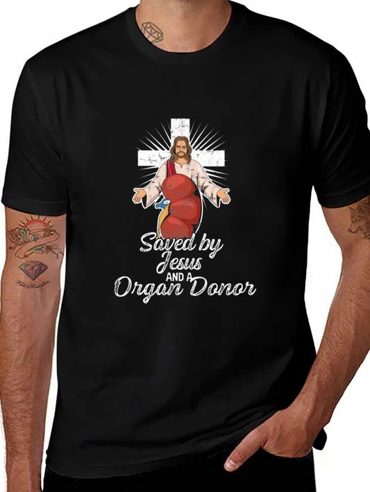 Saved by Jesus and an Organ Donor T-Shirt