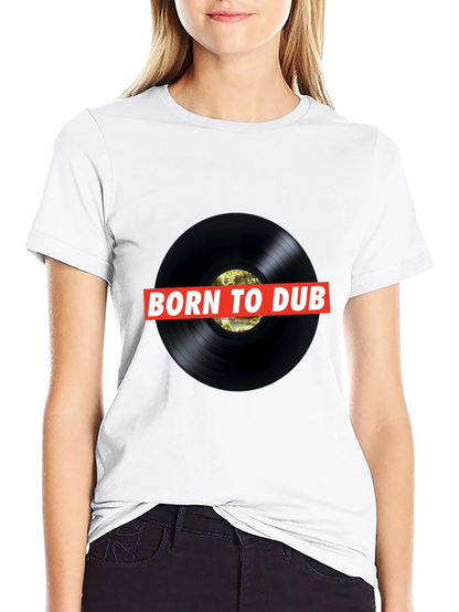 Born To Dub Black T-Shirt