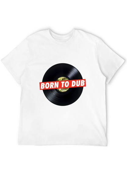 Born To Dub Black T-Shirt