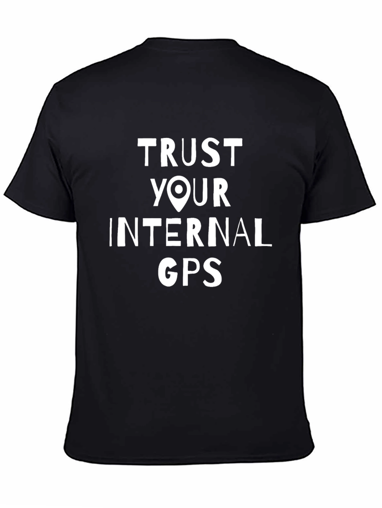Trust Your Internal GPS Black Graphic Tee