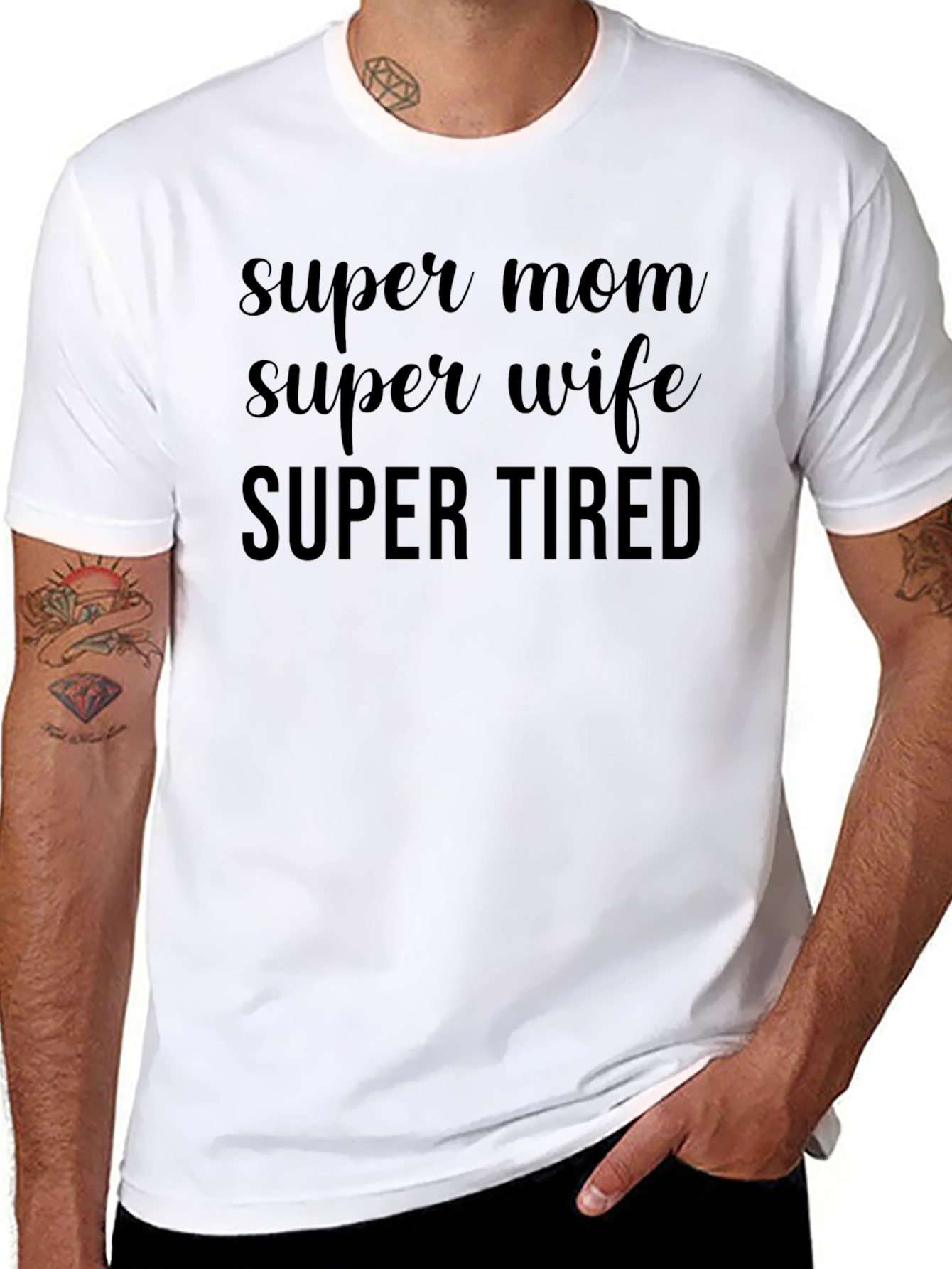 Super Mom Super Wife Super Tired Graphic Tee