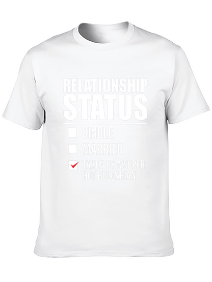 Relationship Status Taken Hot Bulgarian T-Shirt