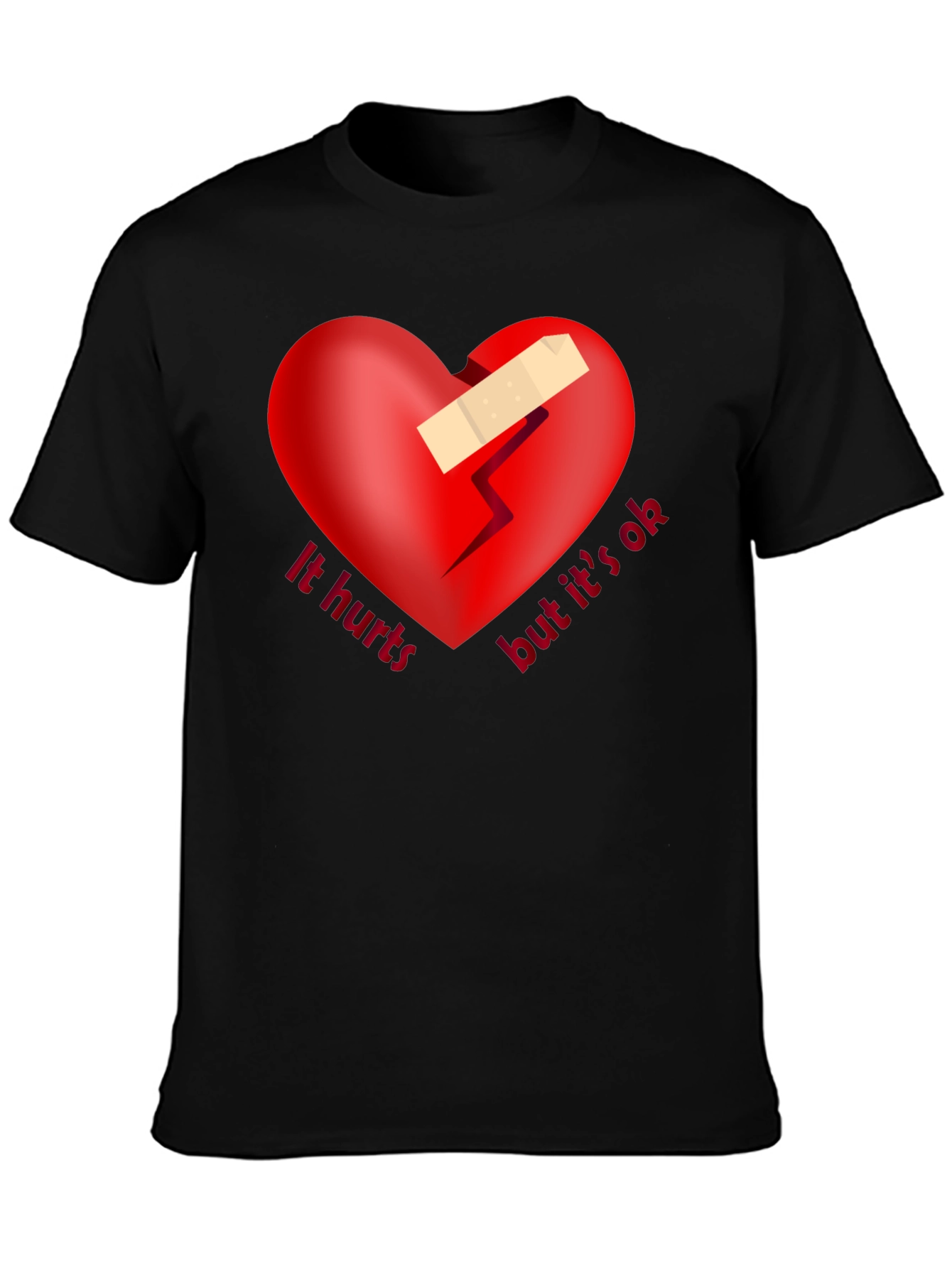 It Hurts But Its OK T-Shirt