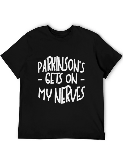 Parkinsons Gets On My Nerves Graphic T-Shirt
