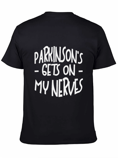 Parkinsons Gets On My Nerves Graphic T-Shirt