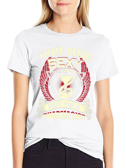 Sexy Pharmacist T-Shirt: Humorous & Stylish!