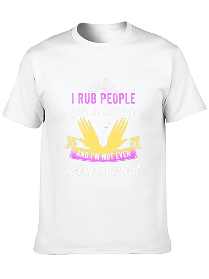 I Rub People For A Living Black T-Shirt