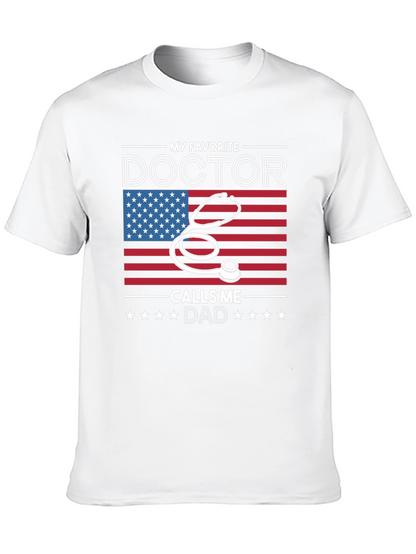 My Favorite Doctor Calls Me Dad T-Shirt