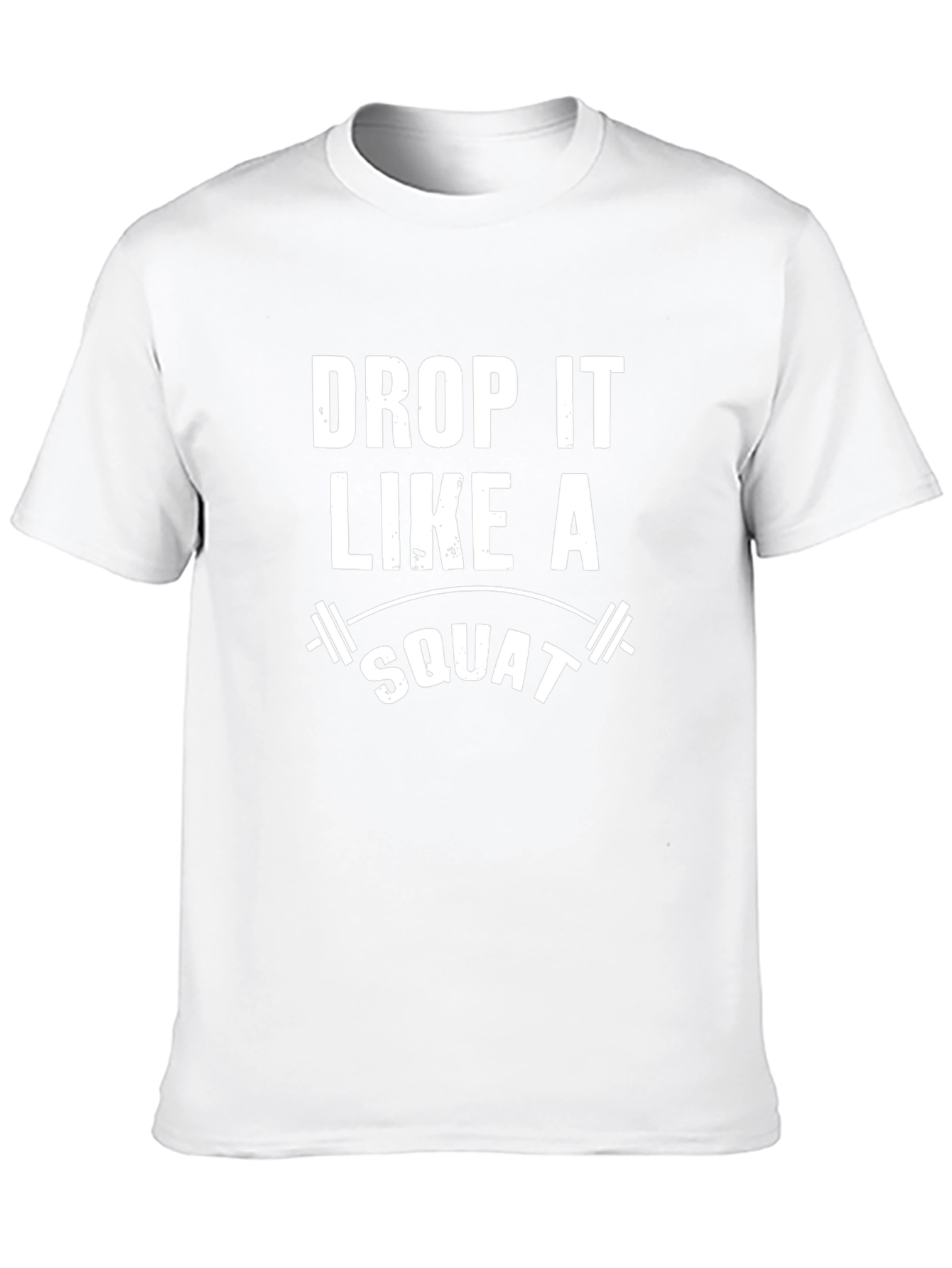 Drop It Like A Squat T-Shirt
