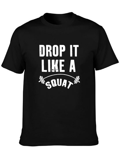 Drop It Like A Squat T-Shirt