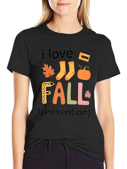 I Love Fall Prevention T-Shirt