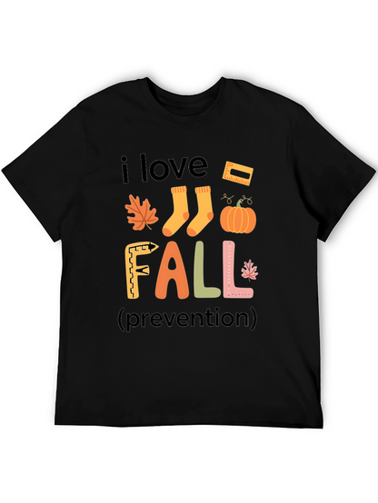 I Love Fall Prevention T-Shirt