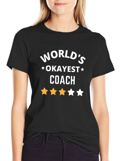 Worlds Okayest Coach T-Shirt - Novelty Gift