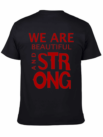 We Are Beautiful and Strong Graphic Tee