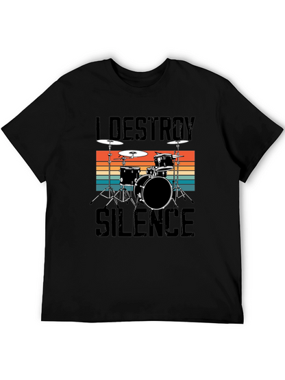 I Destroy Silence Drummer Tee