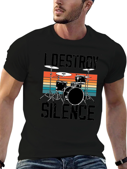 I Destroy Silence Drummer Tee