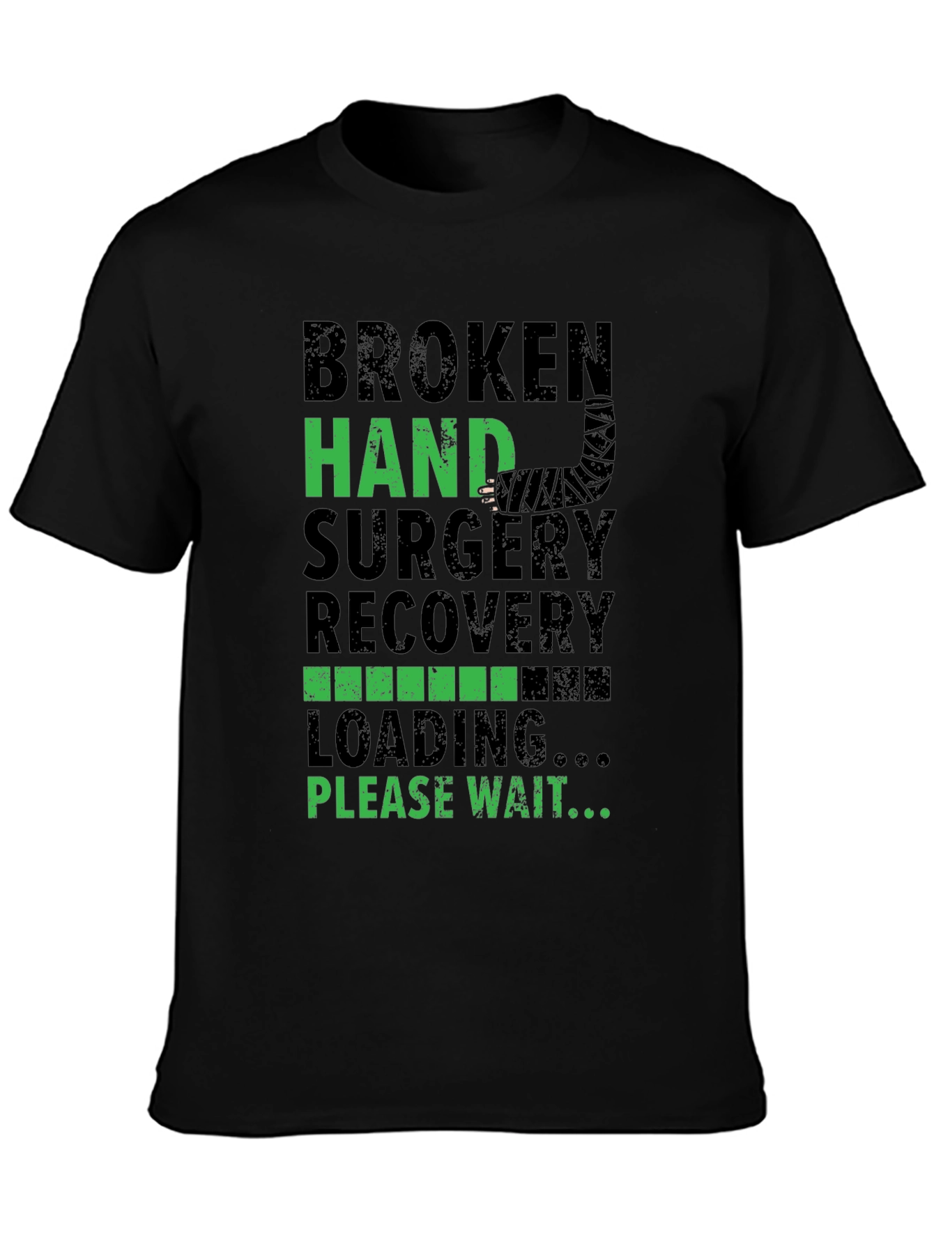 Broken Hand Surgery Recovery Loading T-Shirt
