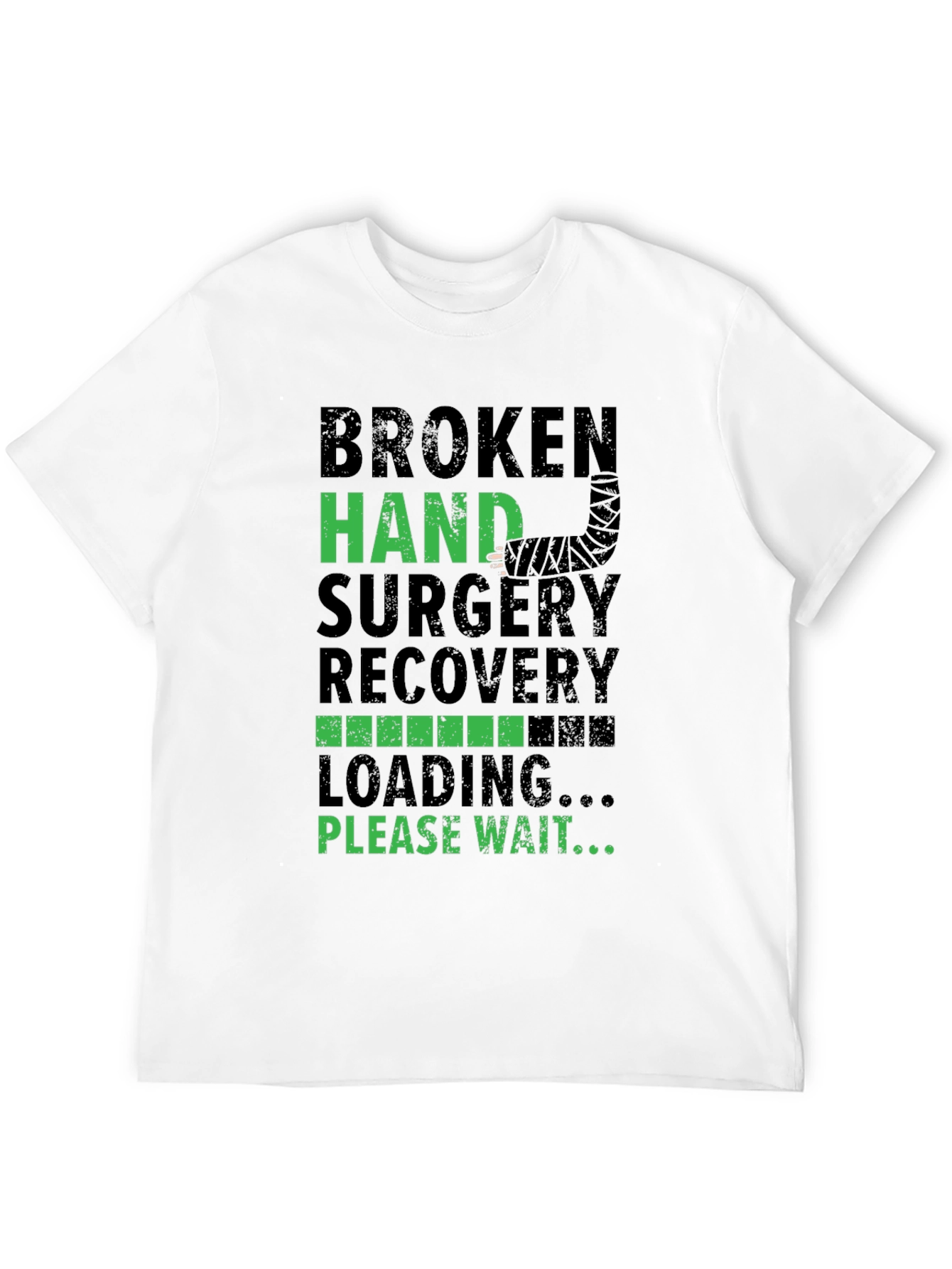 Broken Hand Surgery Recovery Loading T-Shirt