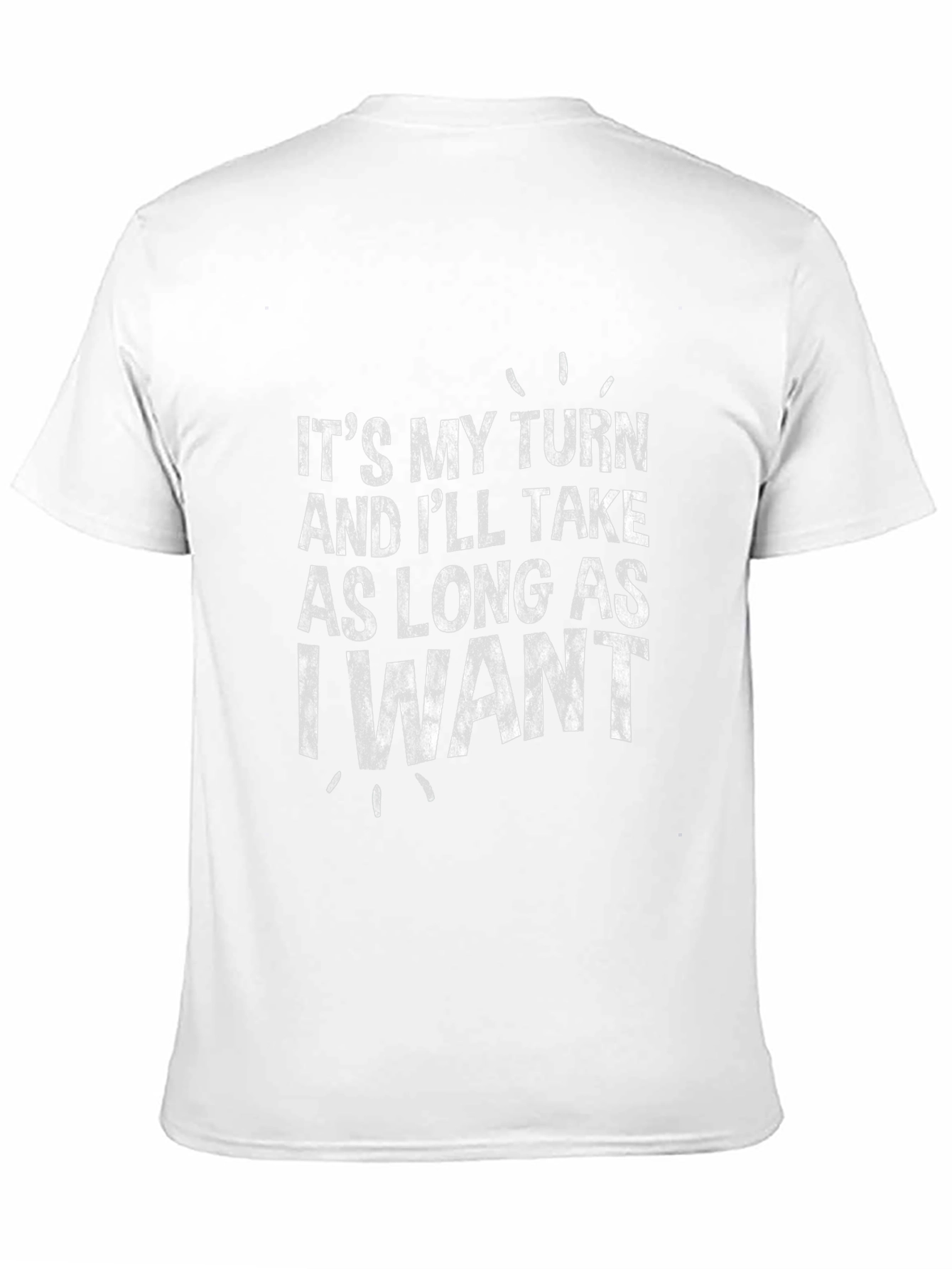 Its My Turn Funny Graphic Tee - Black