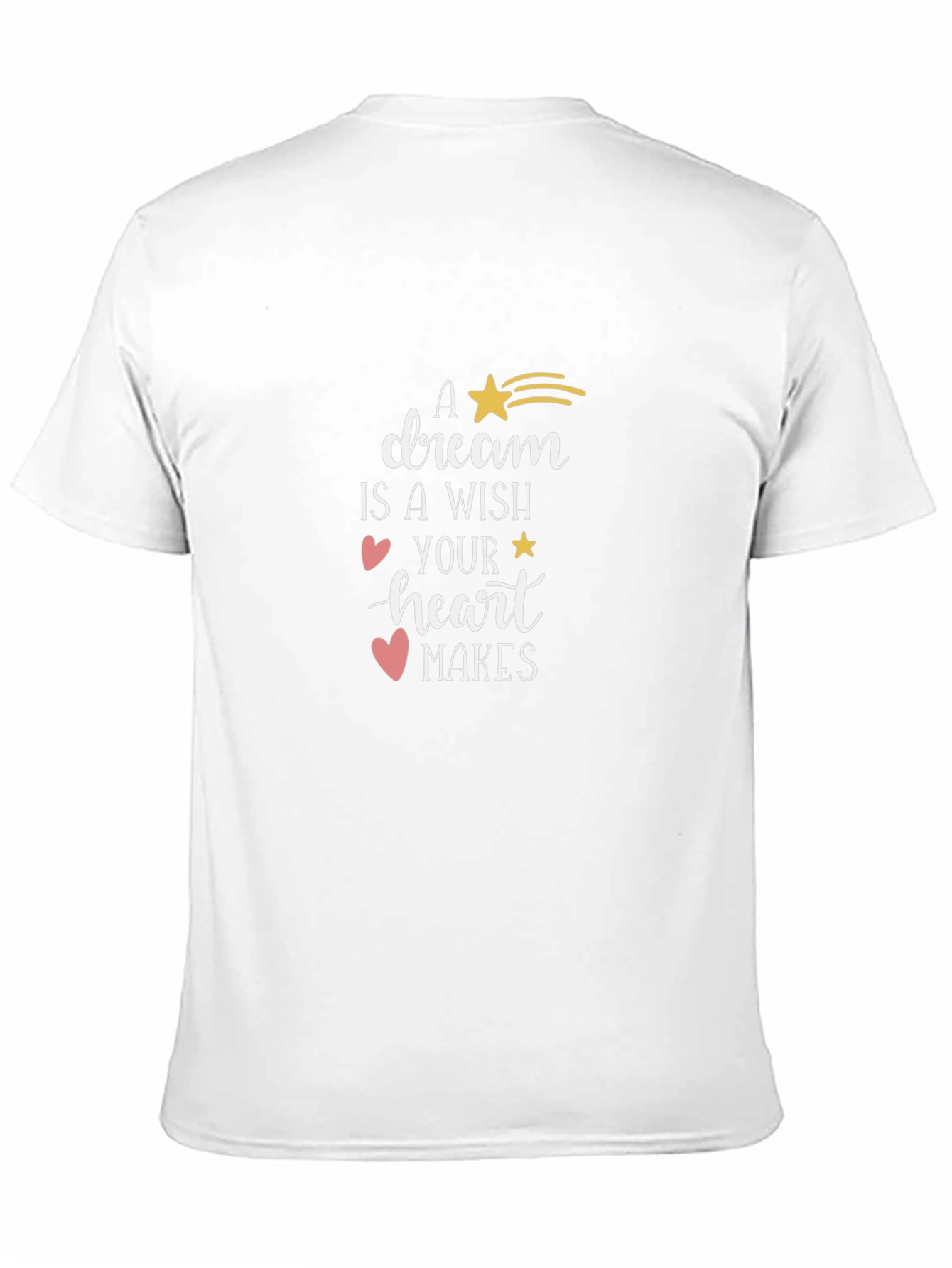 Dream Wish Heart Makes T-Shirt - Stylish Graphic Tee