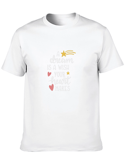 Dream Wish Heart Makes T-Shirt - Stylish Graphic Tee