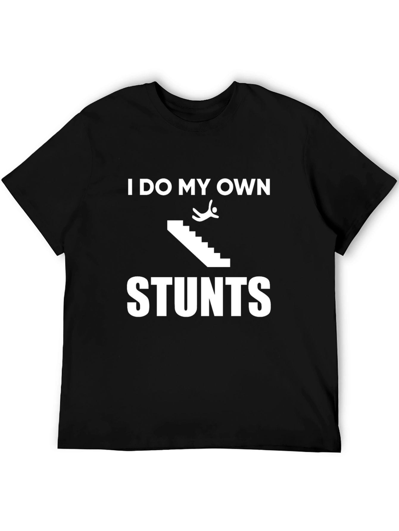 I Do My Own Stunts Black Graphic Tee