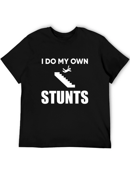 I Do My Own Stunts Black Graphic Tee