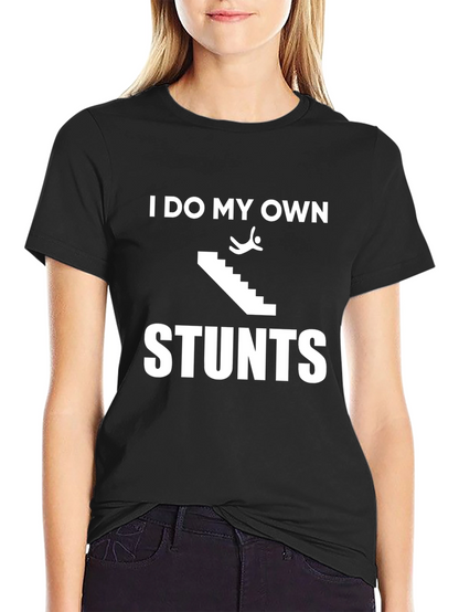I Do My Own Stunts Black Graphic Tee
