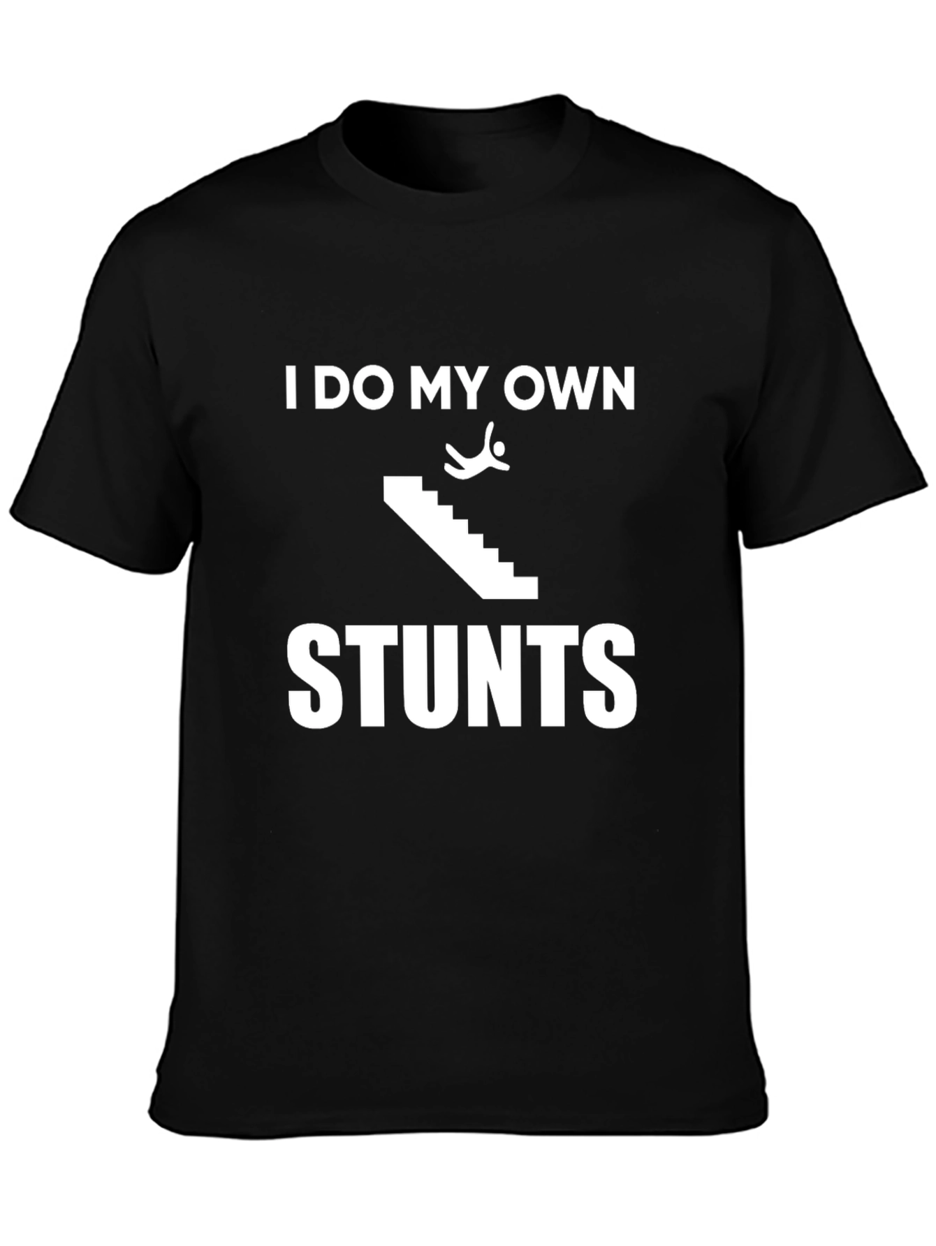 I Do My Own Stunts Black Graphic Tee