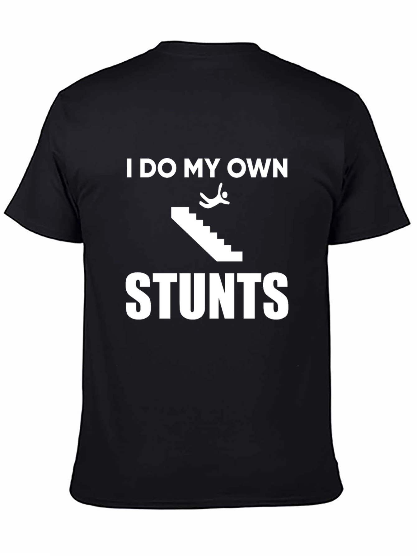 I Do My Own Stunts Black Graphic Tee