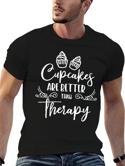 Cupcakes are Better Than Therapy Graphic T-Shirt