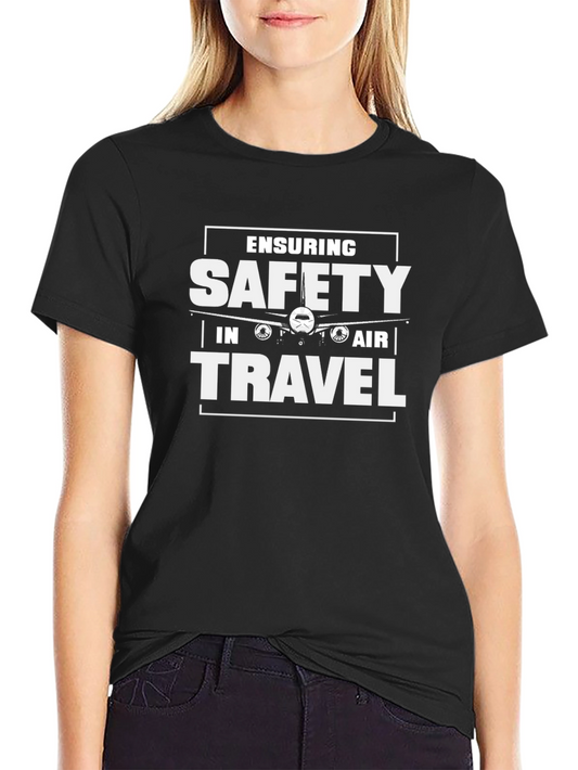 Ensuring Safety In Air Travel T-Shirt