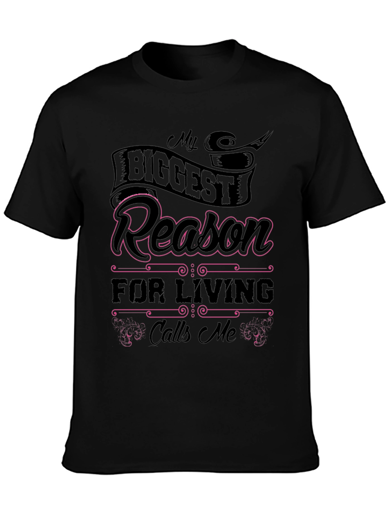 My Biggest Reason For Living T-Shirt