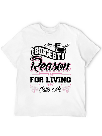 My Biggest Reason For Living T-Shirt