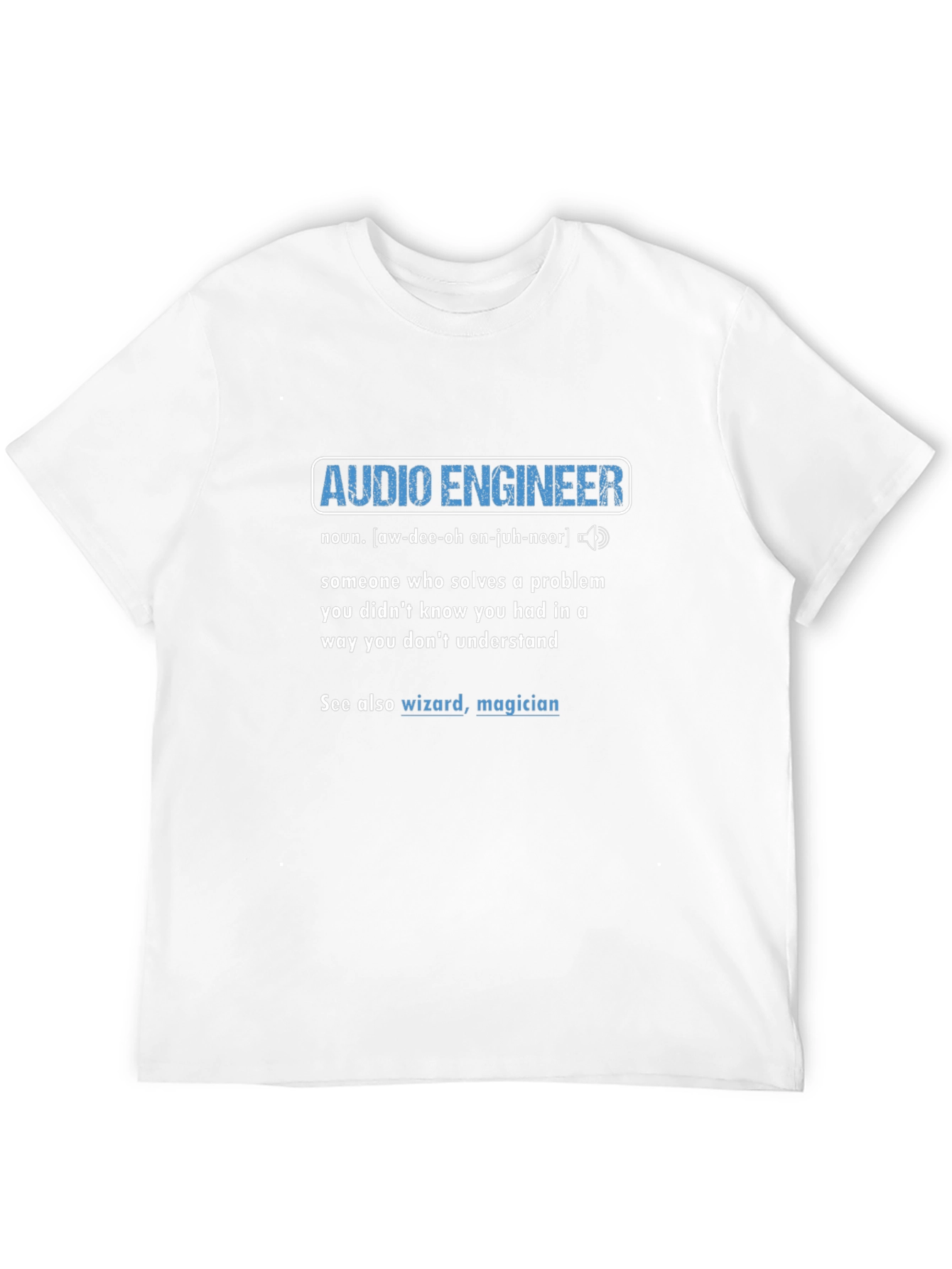 Audio Engineer Definition Graphic T-Shirt