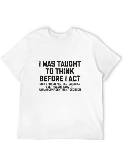 Think Before I Act Graphic Tee