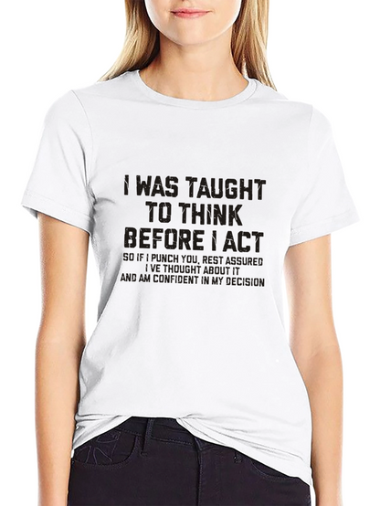 Think Before I Act Graphic Tee