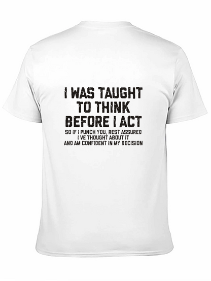 Think Before I Act Graphic Tee