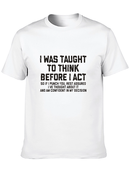 Think Before I Act Graphic Tee