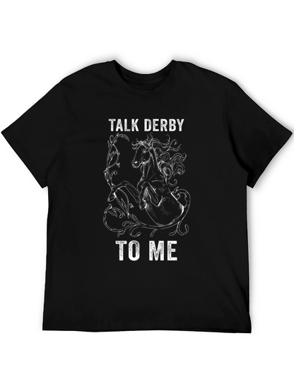 Talk Derby To Me Graphic T-Shirt