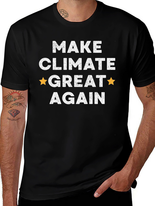 Make Climate Great Again T-Shirt